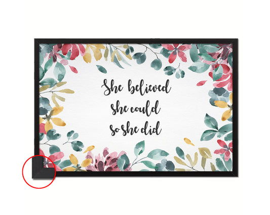 She believed she could so she did Quote Framed Print Wall Decor Art Gifts