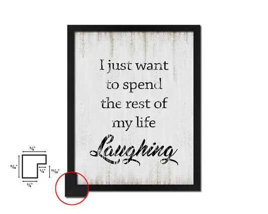 I just want to spend the rest of my life Quote Wood Framed Print Wall Decor Art