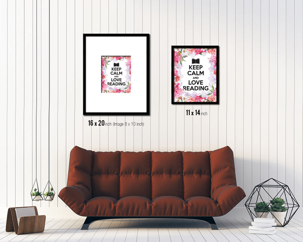 Keep calm and love reading Quote Framed Print Home Decor Wall Art Gifts