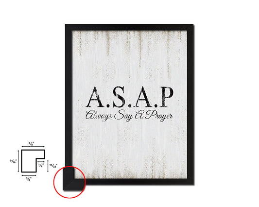 ASAP always say a prayer Quote Wood Framed Print Wall Decor Art