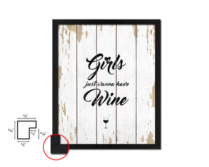 Girls just wanna have Quote Wood Framed Print Wall Decor Art Gifts