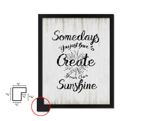 Somedays you just have to create Quote Wood Framed Print Wall Decor Art