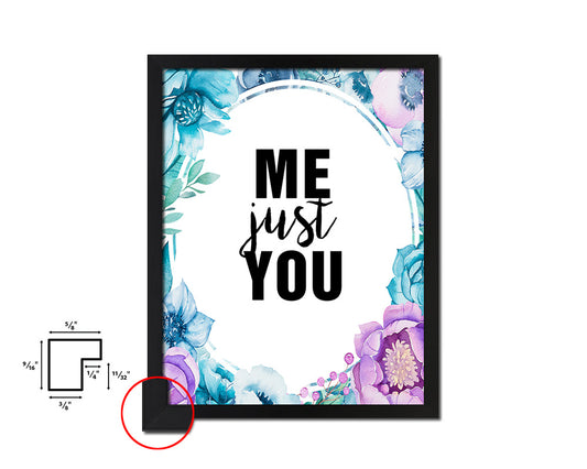 Me just you Quote Boho Flower Framed Print Wall Decor Art