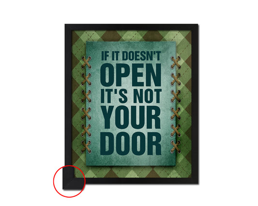 If it doesn't open its not your door Quote Framed Print Wall Decor Art Gifts