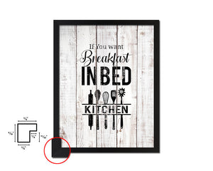 If you want Breakfast in bed sleep White Wash Quote Framed Print Wall Decor Art