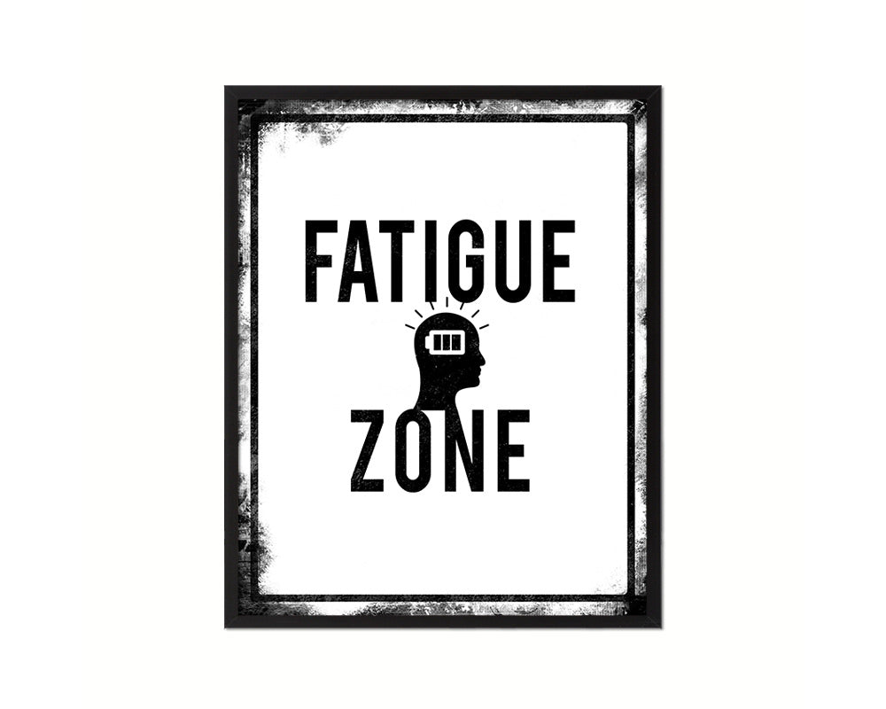 Fatigue Zone Notice Danger Sign Framed Print Home Decor Wall Art Gifts