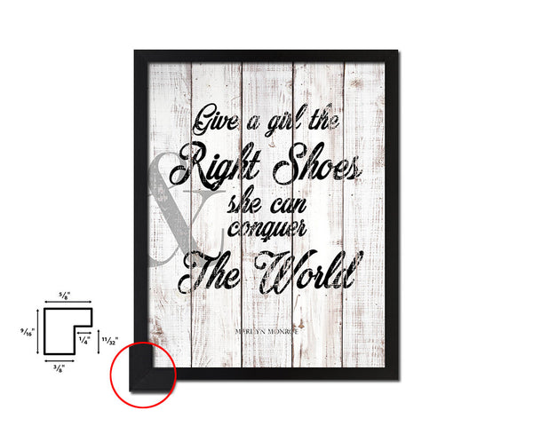 Give a girl the right shoes, Marilyn Monroe White Wash Quote Framed Print Wall Decor Art