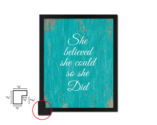 She believed she could so she did Quote Saying Framed Print Home Decor Wall Art Gifts