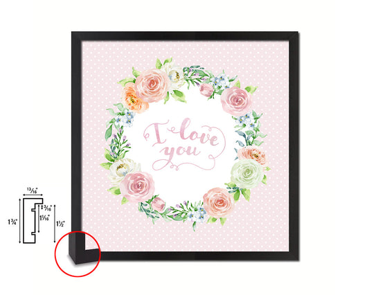I love you Quote Framed Print Home Decor Wall Art Gifts