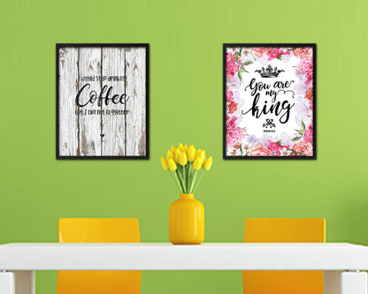 I would stop drinking coffee but I am not a quitter Quote Framed Artwork Print Wall Decor Art Gifts