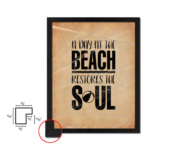 A day at the beach restores the soul Quote Paper Artwork Framed Print Wall Decor Art