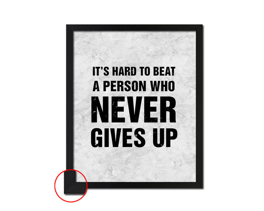 It's hard to beat a person who never give up Quote Framed Print Wall Art Decor Gifts