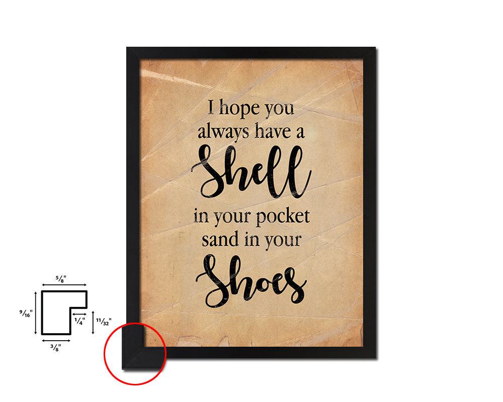 I hope you always have a shell Quote Paper Artwork Framed Print Wall Decor Art