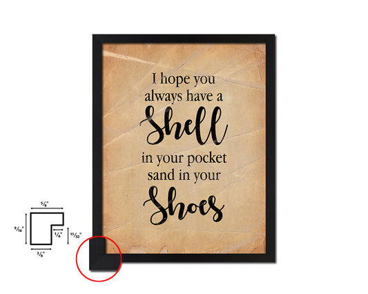 I hope you always have a shell Quote Paper Artwork Framed Print Wall Decor Art