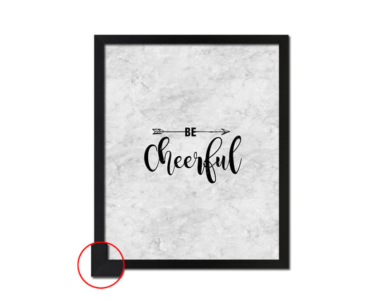 Be Cheerful Inspirational Quote Framed Print Wall Art Decor Gifts